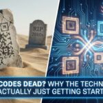 Are QR Codes Dead Why the Technology is Actually Just Getting Started